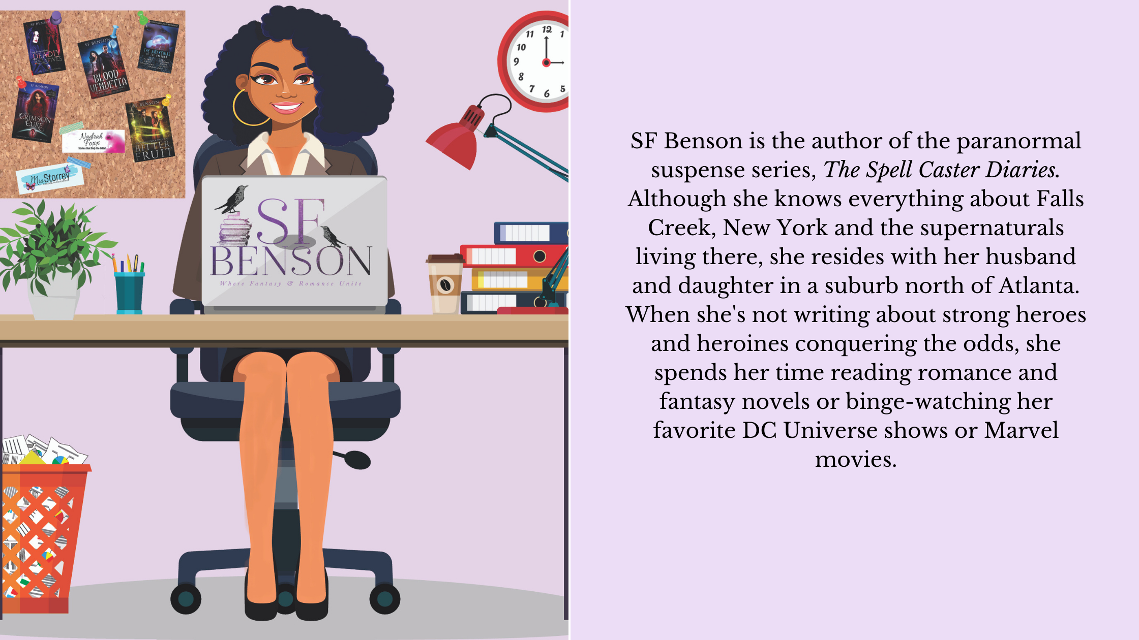 SF Benson is the author of the paranormal suspense series, The Spell Caster Diaries. Although she knows everything about Falls Creek, New York and the supernaturals living there, she resides with her husband and daug.png
