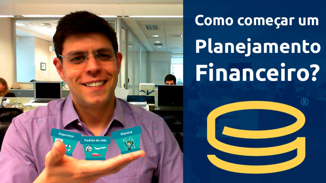 Como começar o seu Planejamento Financeiro