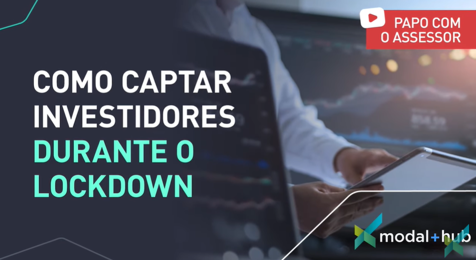 Como captar investidores durante o Lockdown