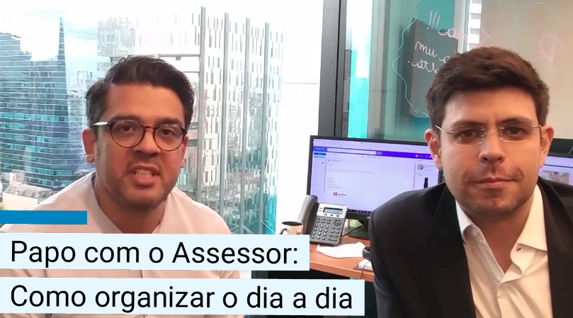 Papo com o Assessor: Como organizar o seu dia a dia