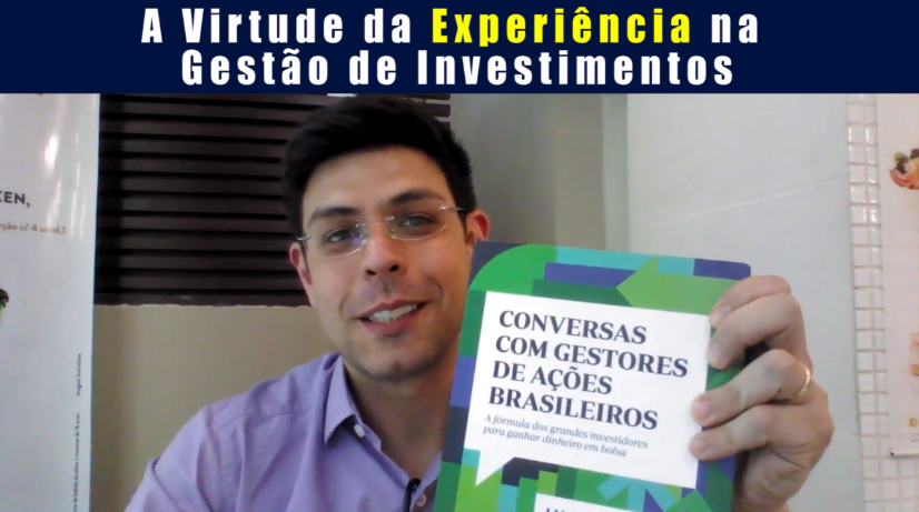 A virtude experiência na gestão de investimentos