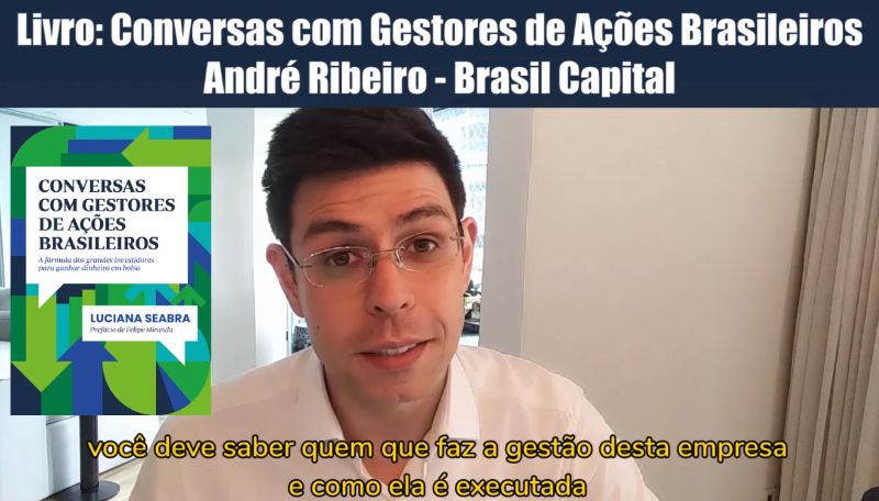 Conversa com Gestores - André Ribeiro da Brasil Capital