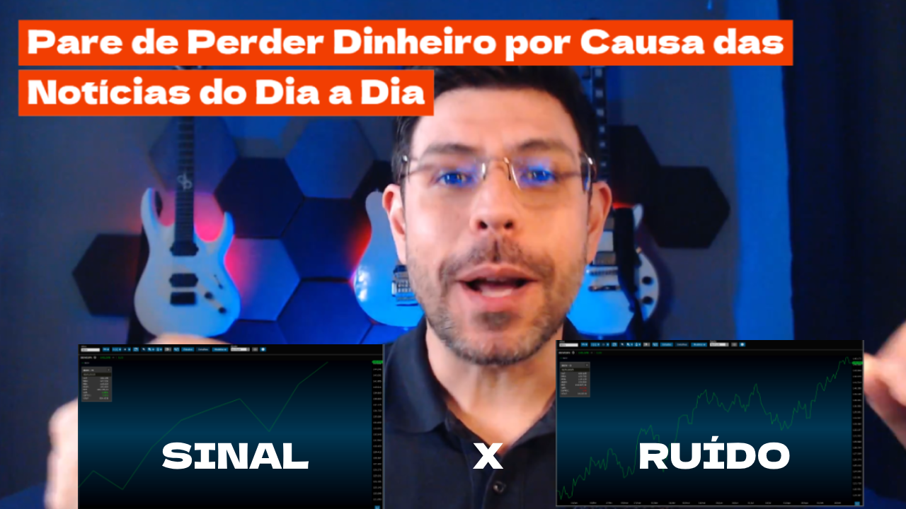 Pare de Perder Dinheiro por Causa das Notícias do Dia a Dia
