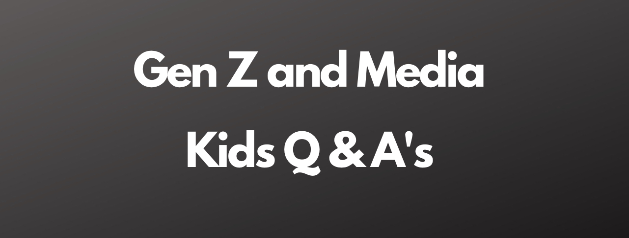 Research On Kids Gen Z And Gen Alpha Media Q A Set 2 Center