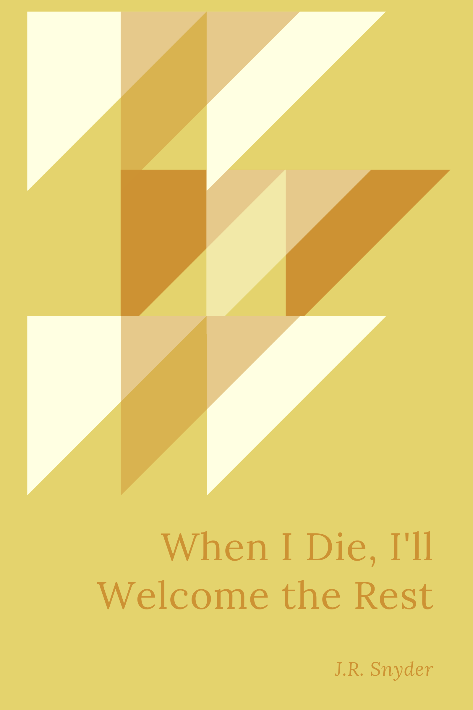 When I Die, I'll Welcome the Rest Cover.png
