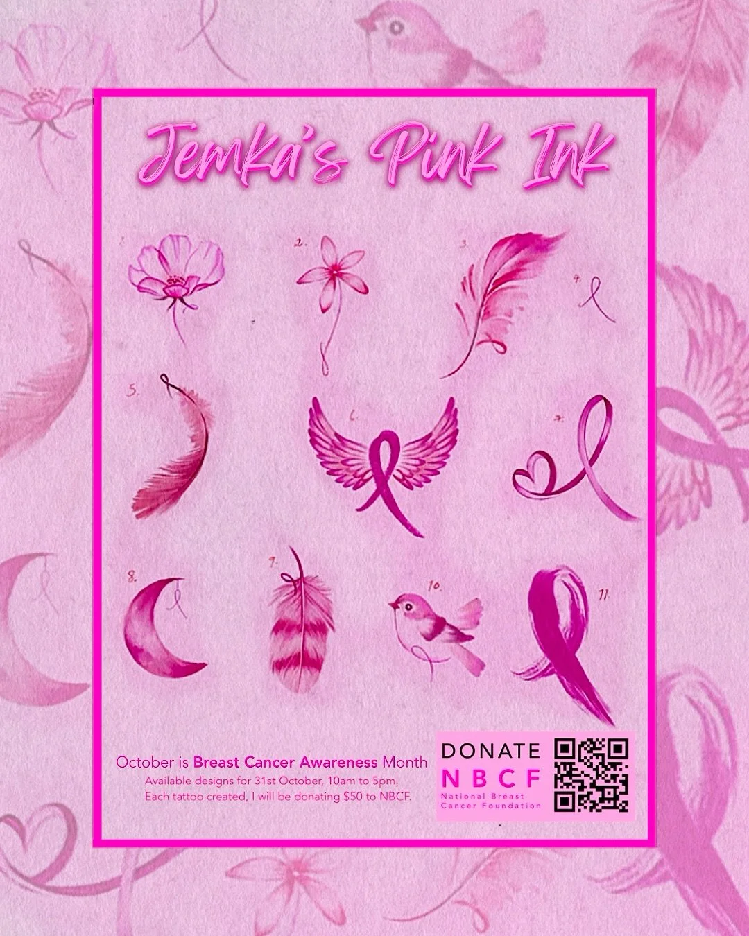 π JEMKA’S PINK INK π
.
Designs by @jemkatattooart - Available to purchase on Friday, October 31st! Prices range between $100-$250 each! 
.
$50 from any of these designs done on the day will be donated to the national breast cancer foundation!