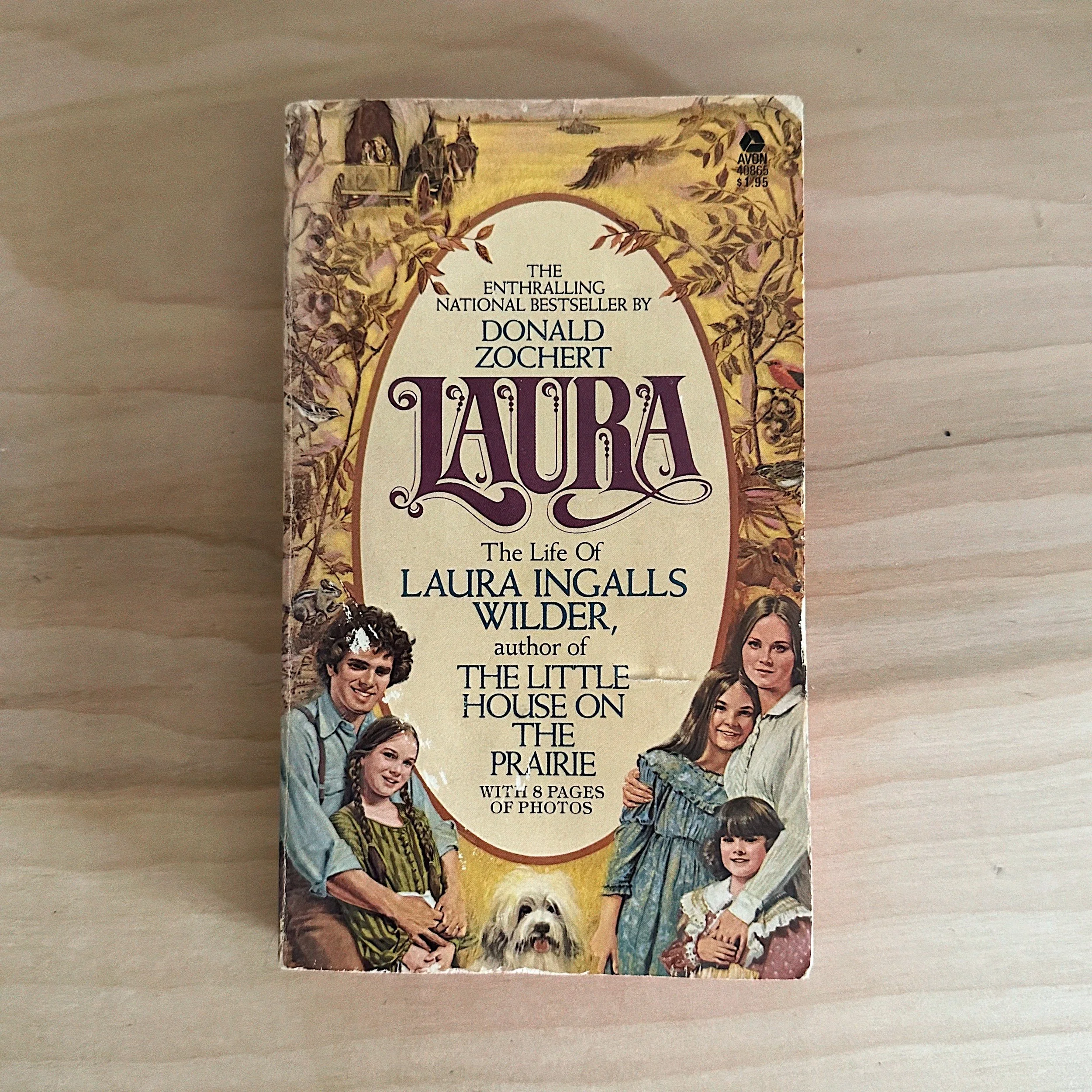 Laura: The Life of Laura Ingalls Wilder by Donald Zochert