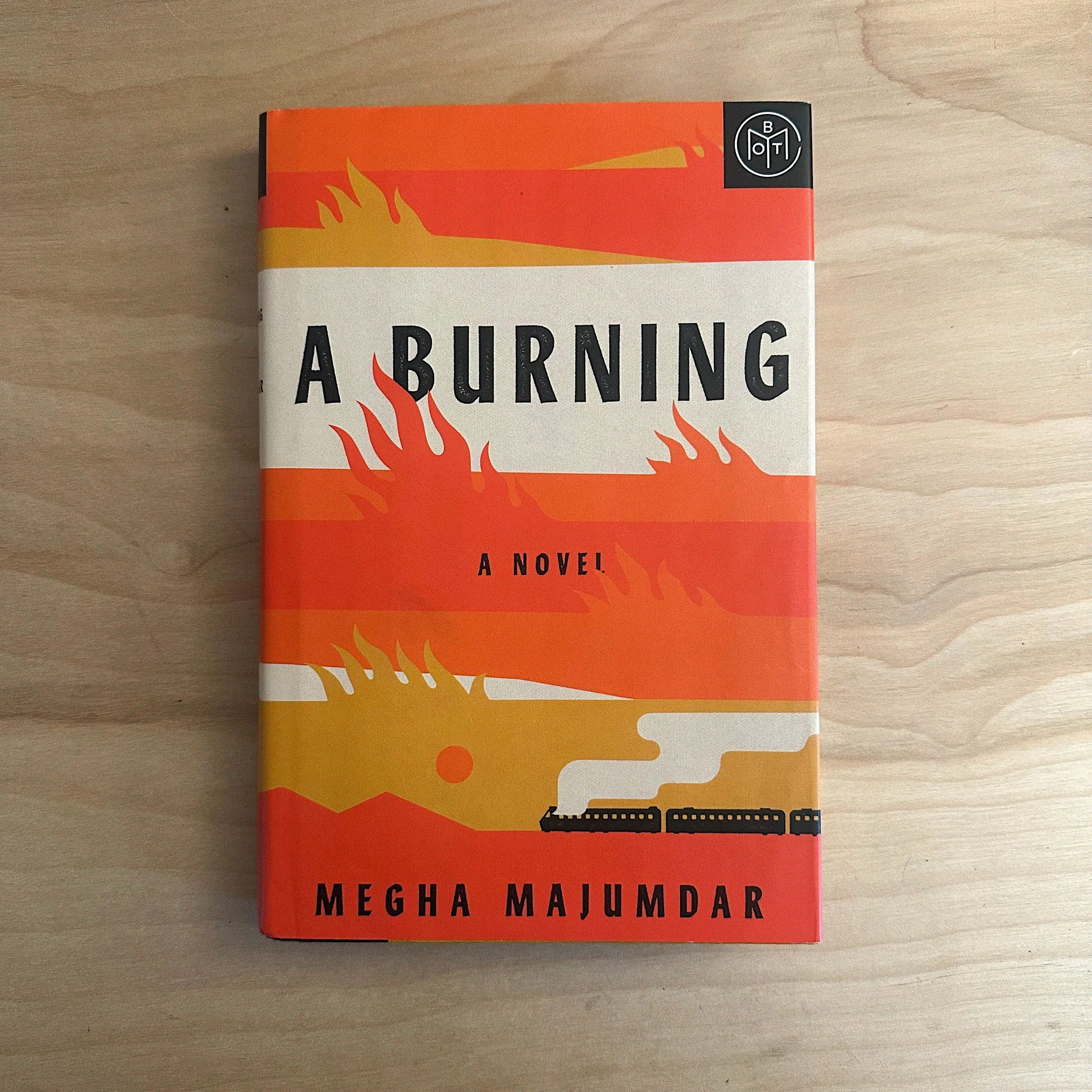 A Burning by Megha Majumdar