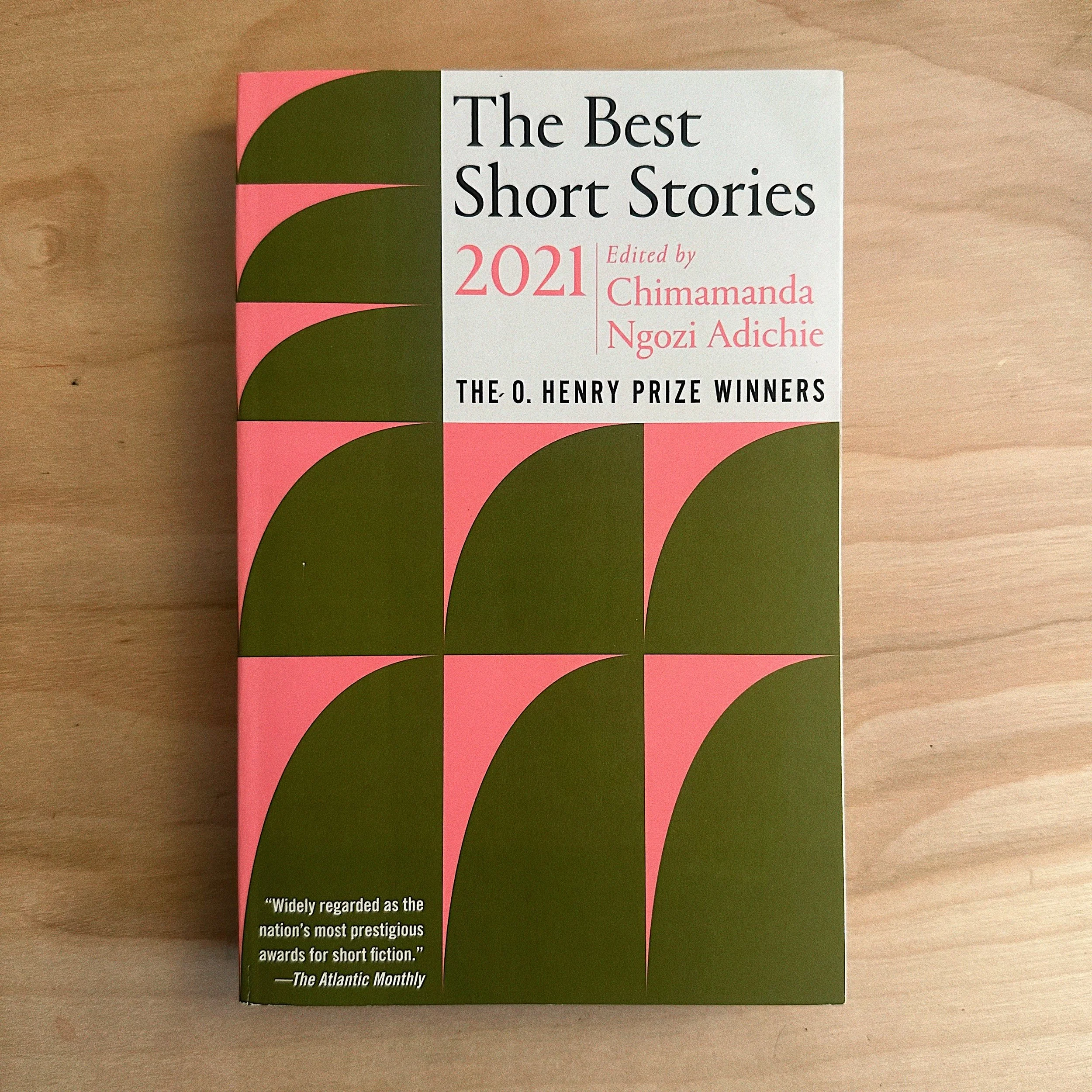 The Best Short Stories 2021 edited by Chimamanda Ngozi Adichie