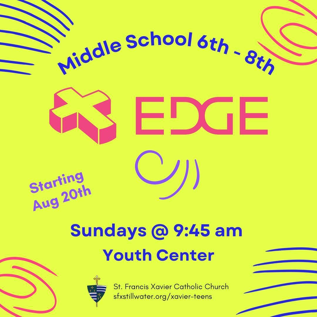 Join us tomorrow morning, April 28th, for the last Edge (middle school) and Xavier Kids (pre-K to 5th grade) of the school year for a fun, faith-filled time!

Youth Center &amp; Gym at 9:45 am! See you then!