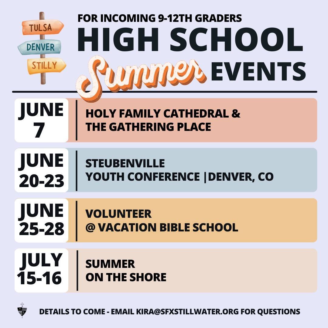 Parents! Our Youth Director, Kira Ziola, planned an excellent summer for Life Teen (high school) and Edge (middle school) students.

Be sure to put these important dates on your calendar. For more information, contact Kira at kira@sfxstillwater.org.