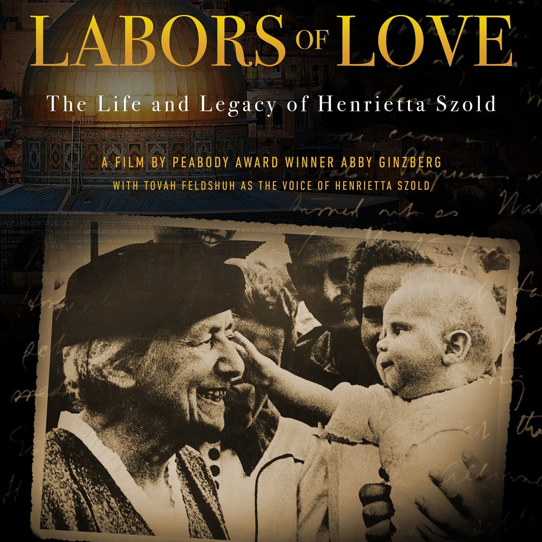 Labors of Love: The Life and Legacy of Henrietta Szold 