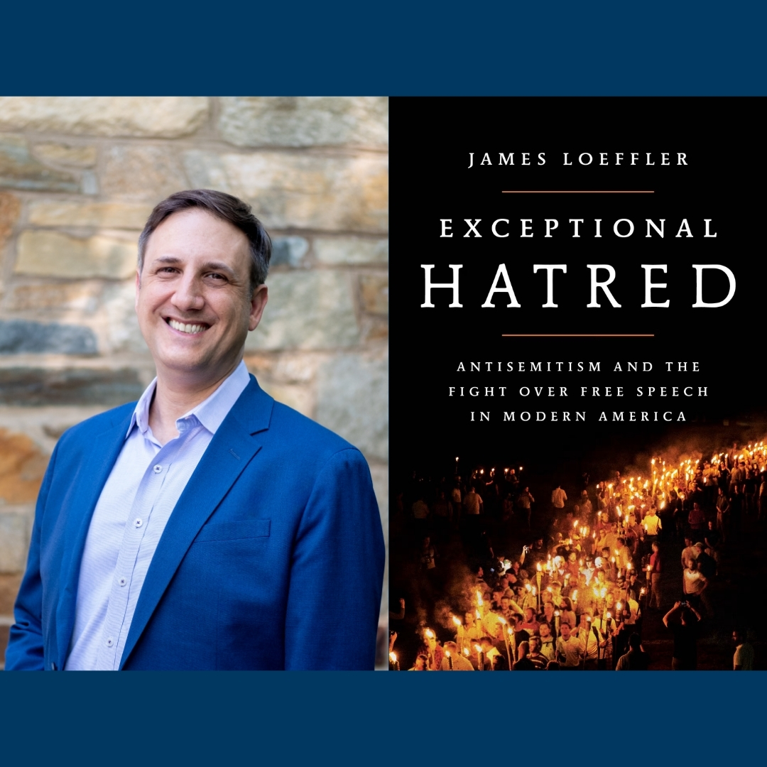 Author Talk: Exceptional Hatred: Antisemitism and the Fight over Free Speech in Modern America