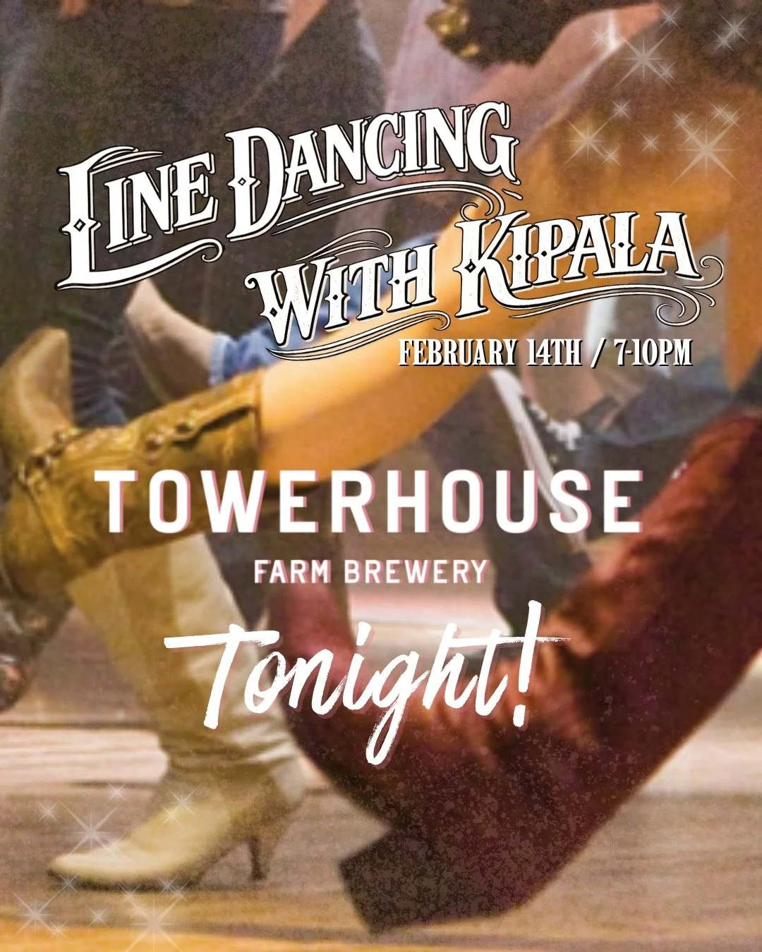 Tonight is the night! It's the 3rd Annual Valentines Day Line Dance with Kipala at Towerhouse Farm Brewery. The Tap Room and Vault Lounge will be open as usual, and the line dancing is from 7-10pm in the new venue, The 1911 located on the second floo