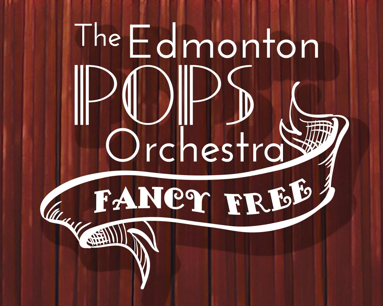 Edmonton Pops Orchestra Presents Fancy Free