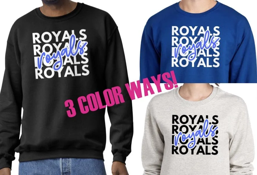 ROYALS Spirit Wear Sweatshirt