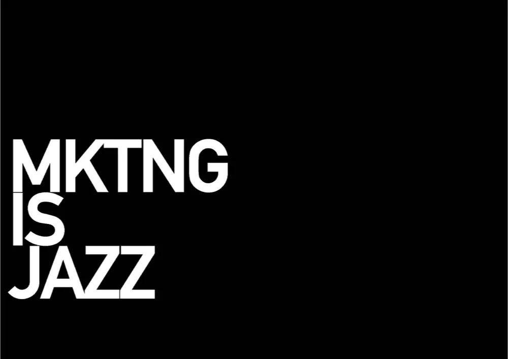 Marketing is Jazz.014.jpeg