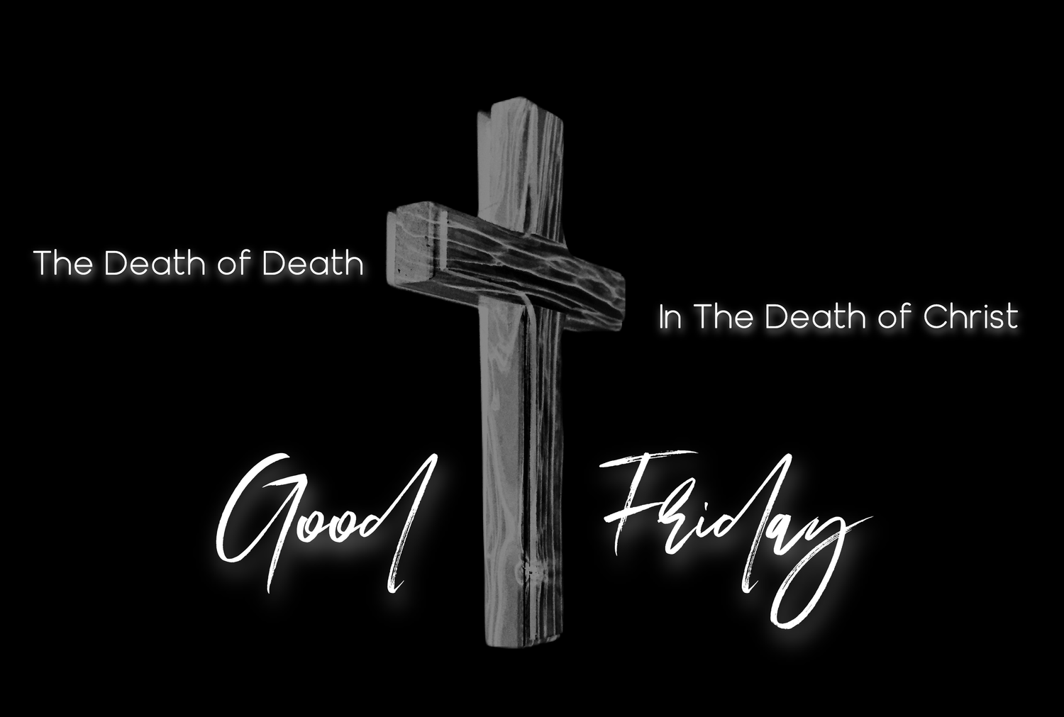Good Friday: The Death of Death - Part 1 episode artwork