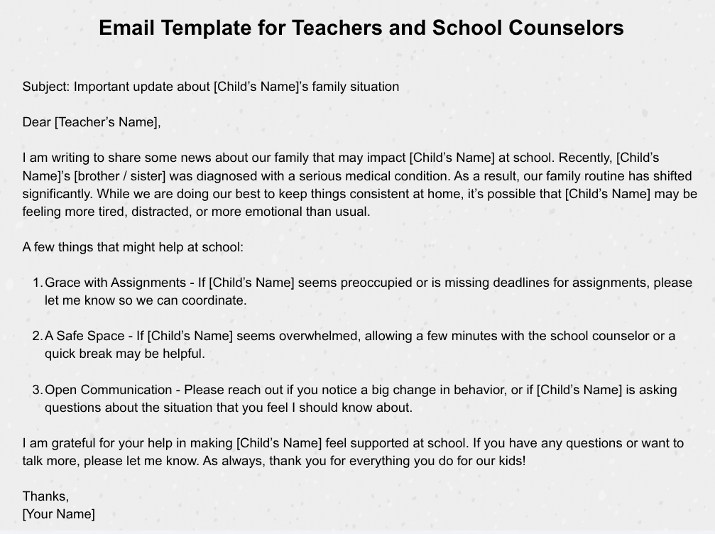 Downloadable email template for parents to send to teachers and school counselors when a child's sibling has been diagnosed with a new condition