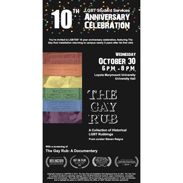 See THE GAY RUB exhibition along with a screening of the film at Loyola Marymount University THIS Wednesday Oct. 30th 6pm-8pm. This event commemorates the 10 year anniversary of the office of LGBT Student Services at LMU. The event is free, you can R