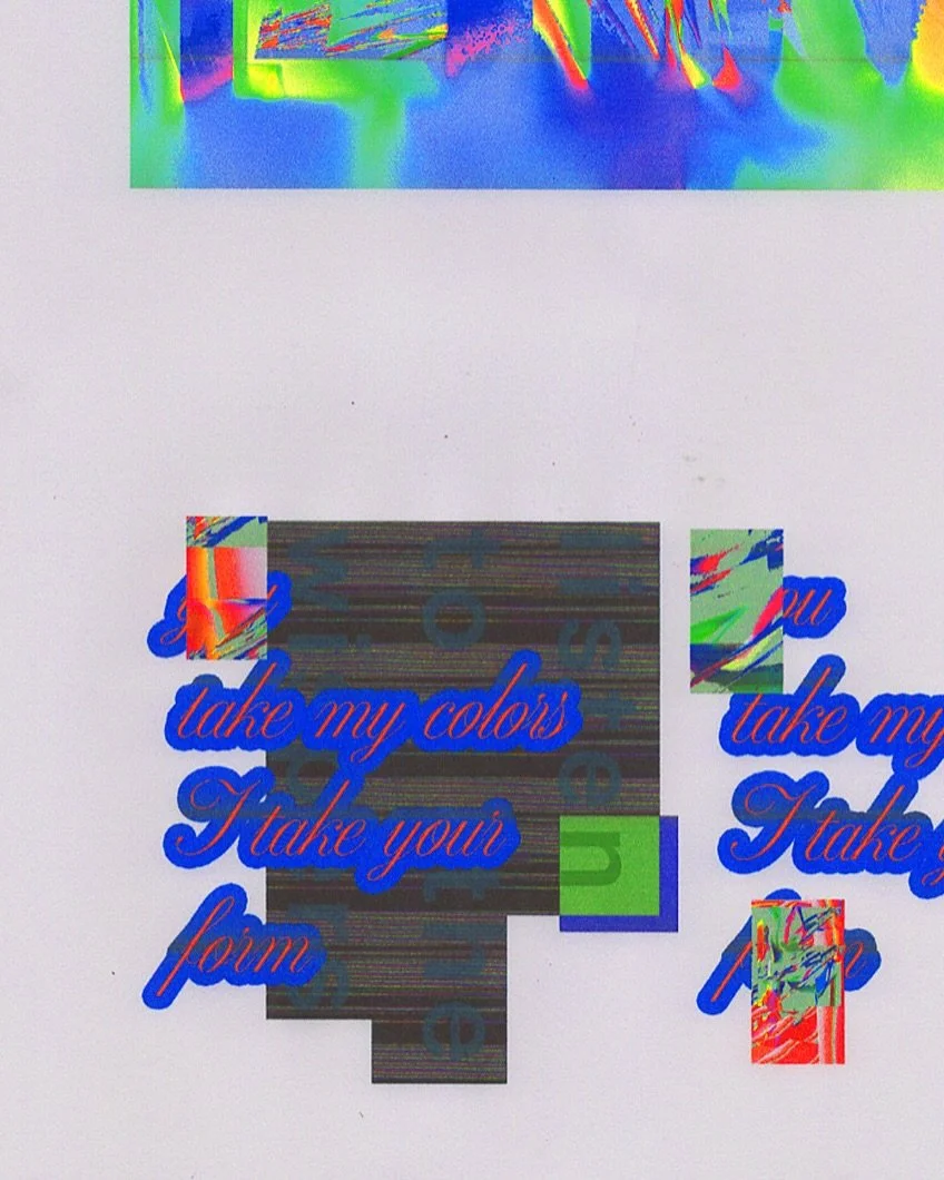 You take my colors, 
I take your form.