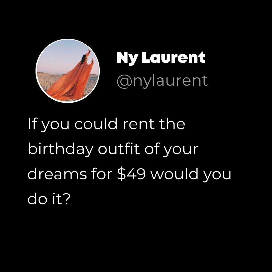 If you could rent the birthday outfit of your dreams for $49 would you do it?

#NyLaurentWardrobeRental #Wardroberental #fastfashiondetox #lesswastefashion #makefashionnotwaste #reducefashionwaste #zerowastefashion #upcycledfashion #sustainablefashio