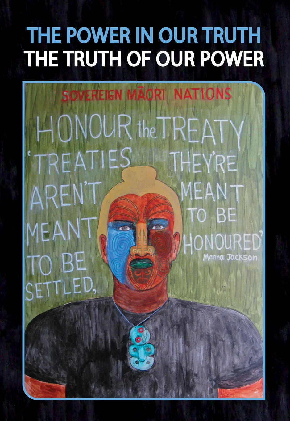 The Power in Our Truth, The Truth of Our Power