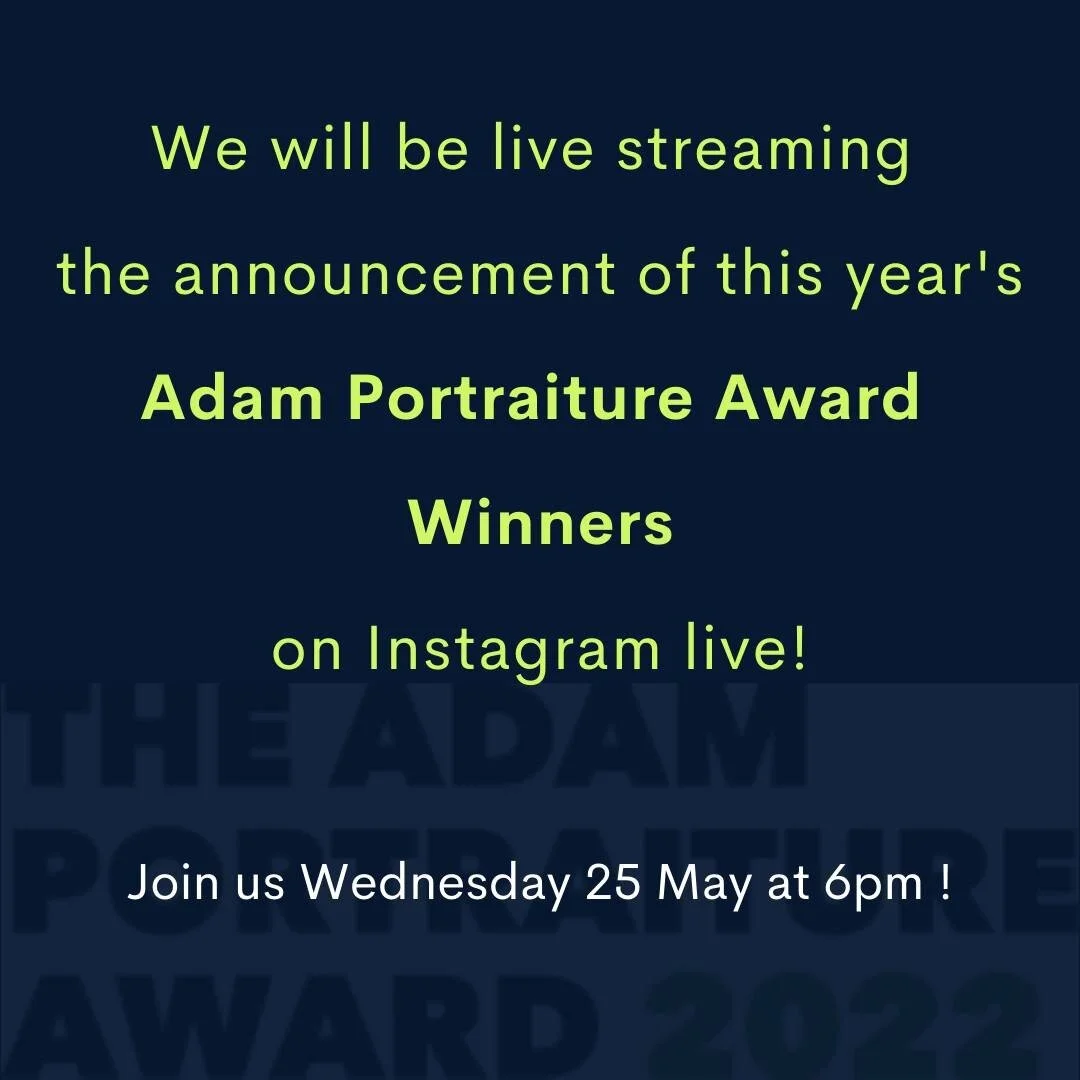 Kia ora koutou! We are getting closer and closer to the Judges announcement of The Adam Portraiture Award winners for 2022! Please join us on Instagram live to share in the ceremony and celebrations! See you at 6pm Wednesday!