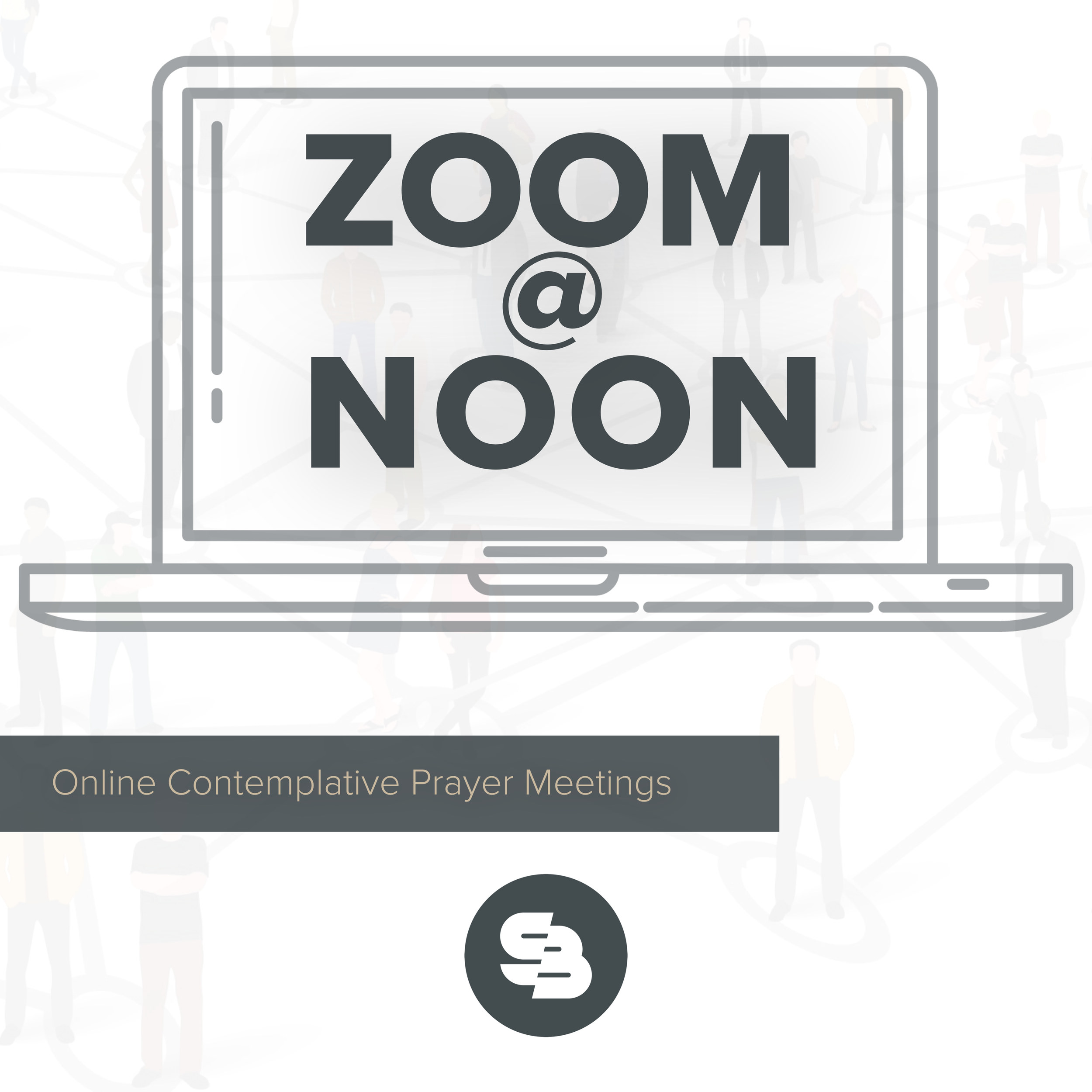 Zoom at Noon - Online Contemplative Prayer Meetings