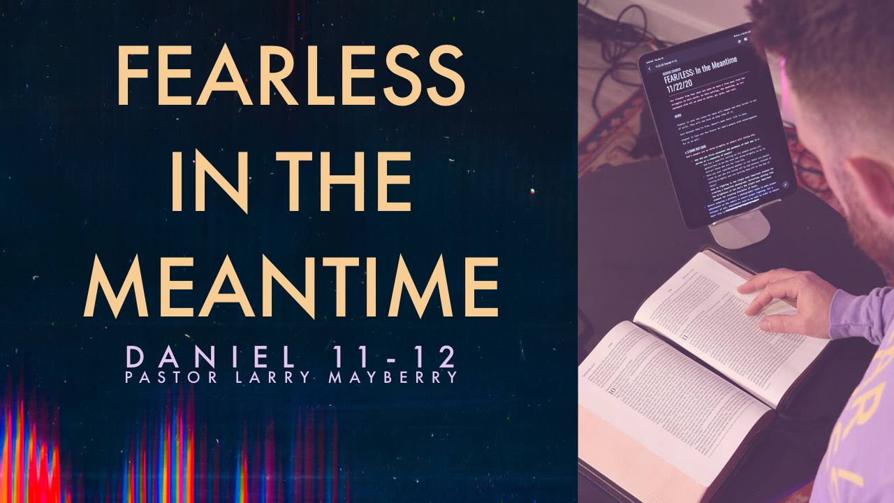 Fearless in the Meantime