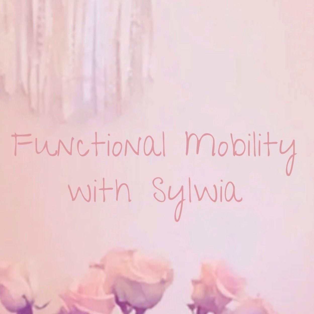 Functional Mobility with Sylwia