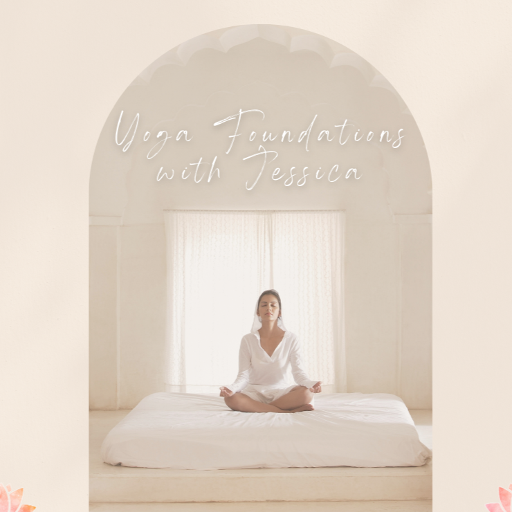 Yoga Foundations with Jessica