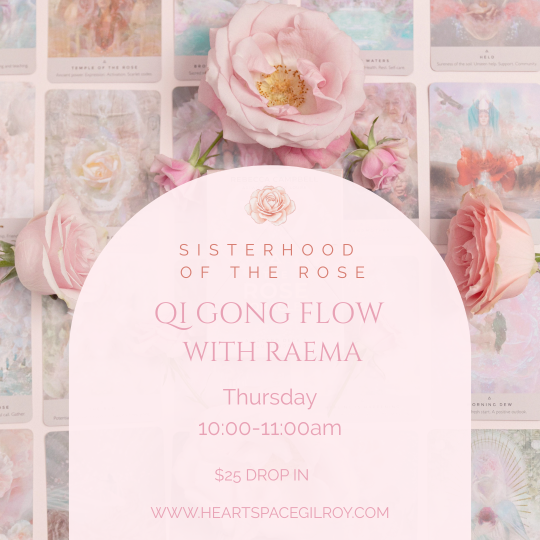 Sisterhood of the Rose Qi Gong Flow with Raema                               