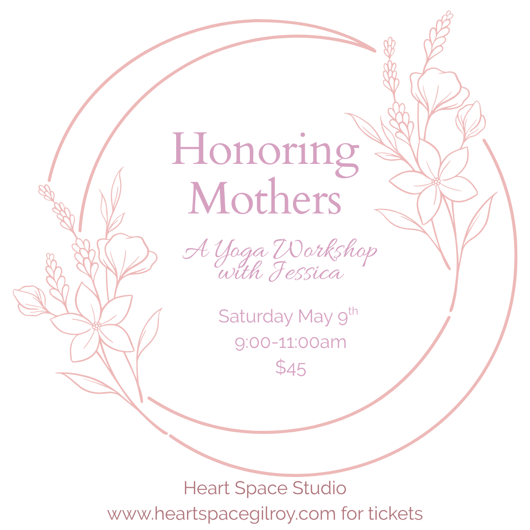 Honoring Mothers:  A Yoga Workshop with Jessica
