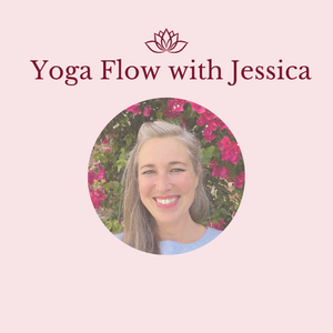 Yoga Flow with Jessica  (Evening Pop Up Class)