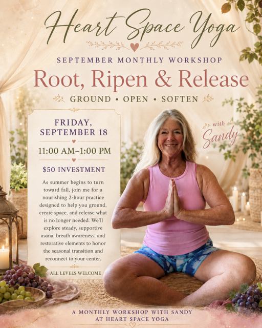 Root, Ripen &amp; Release:  Monthly Workshop with Sandy