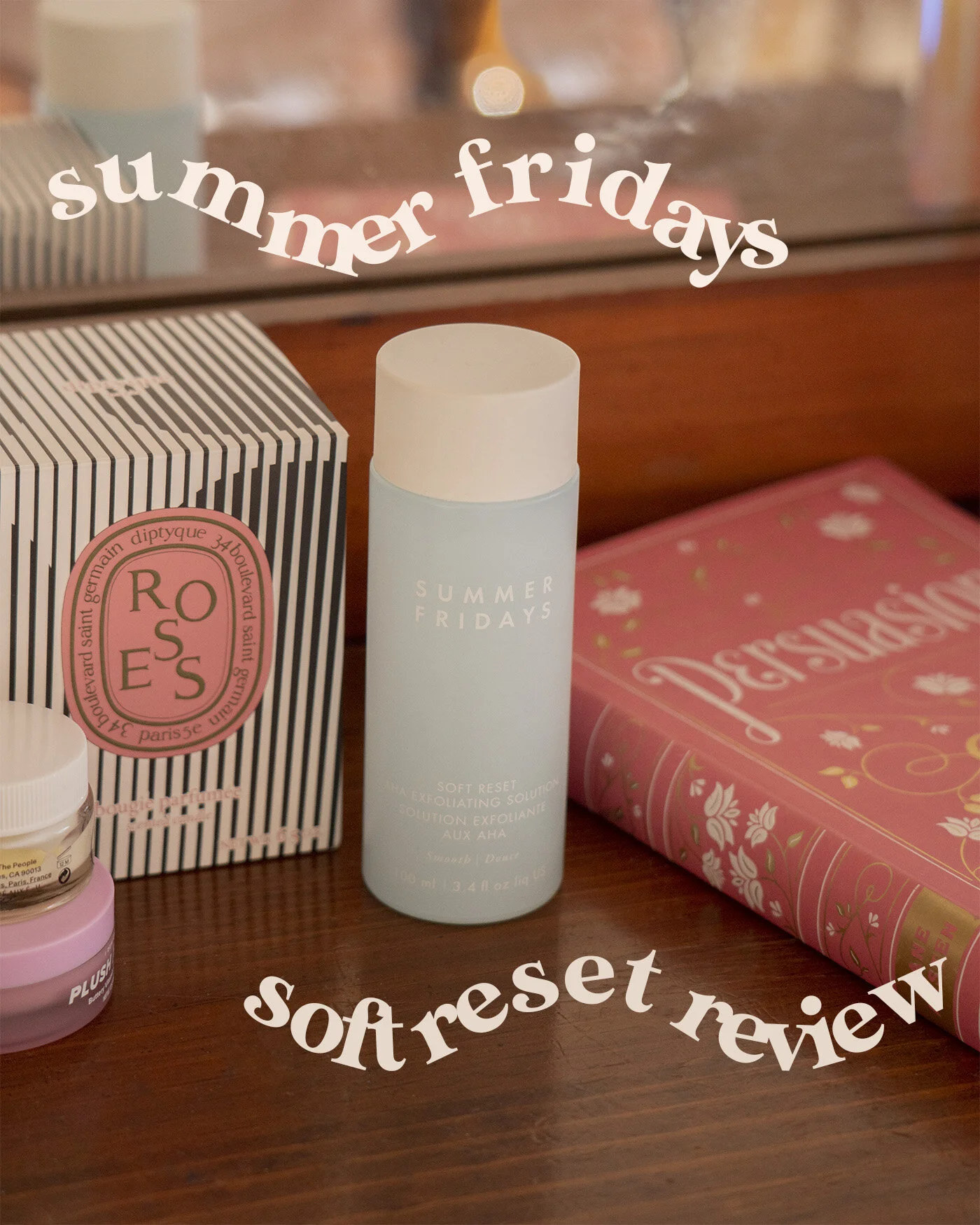 summer fridays soft reset aha exfoliating solution