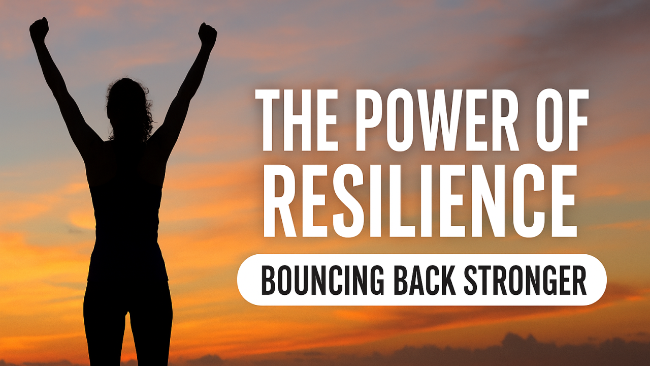 The Power of Resilience