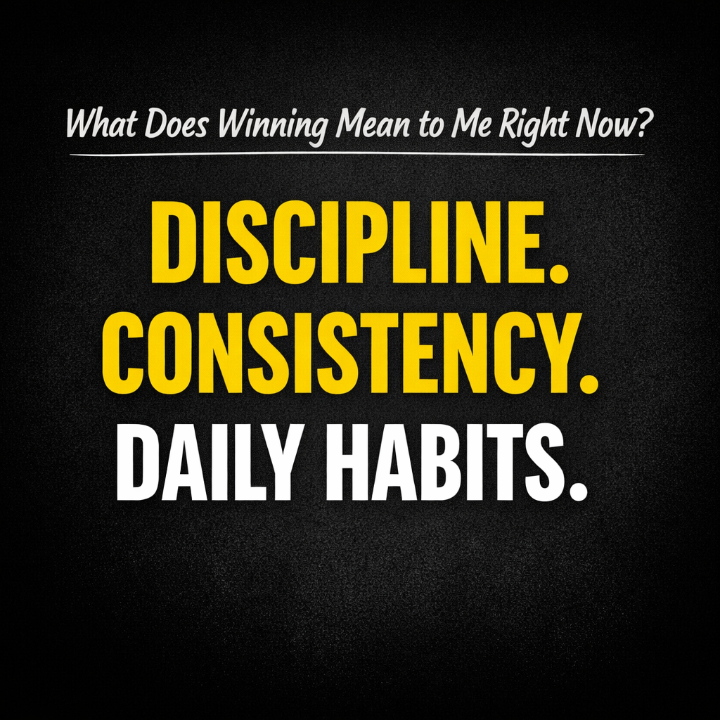 What Does Winning Actually Mean to Me Right Now?