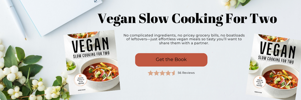 Vegan Slow Cooking For Two Cookbook Flaylay