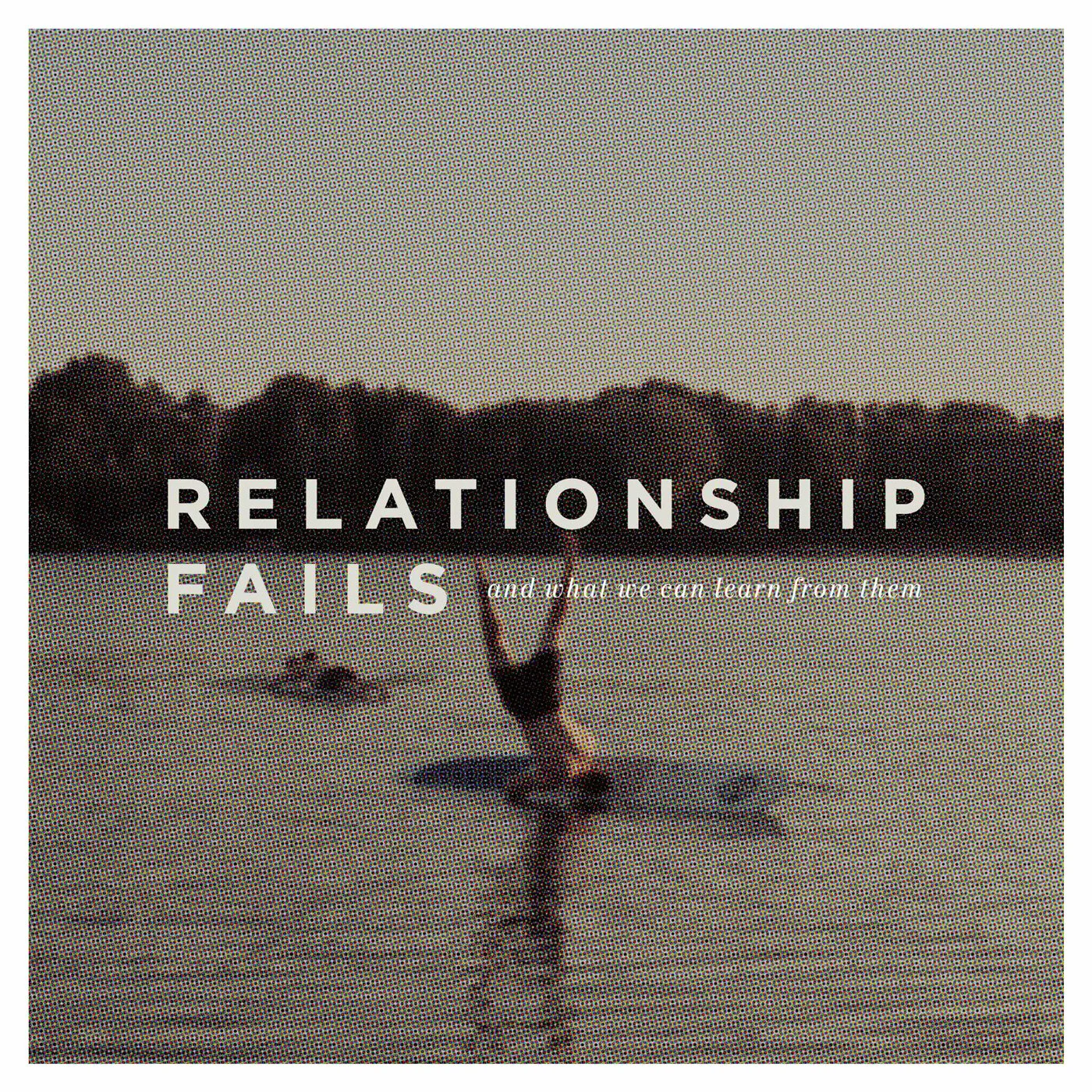 Relationship Fails - Part 4