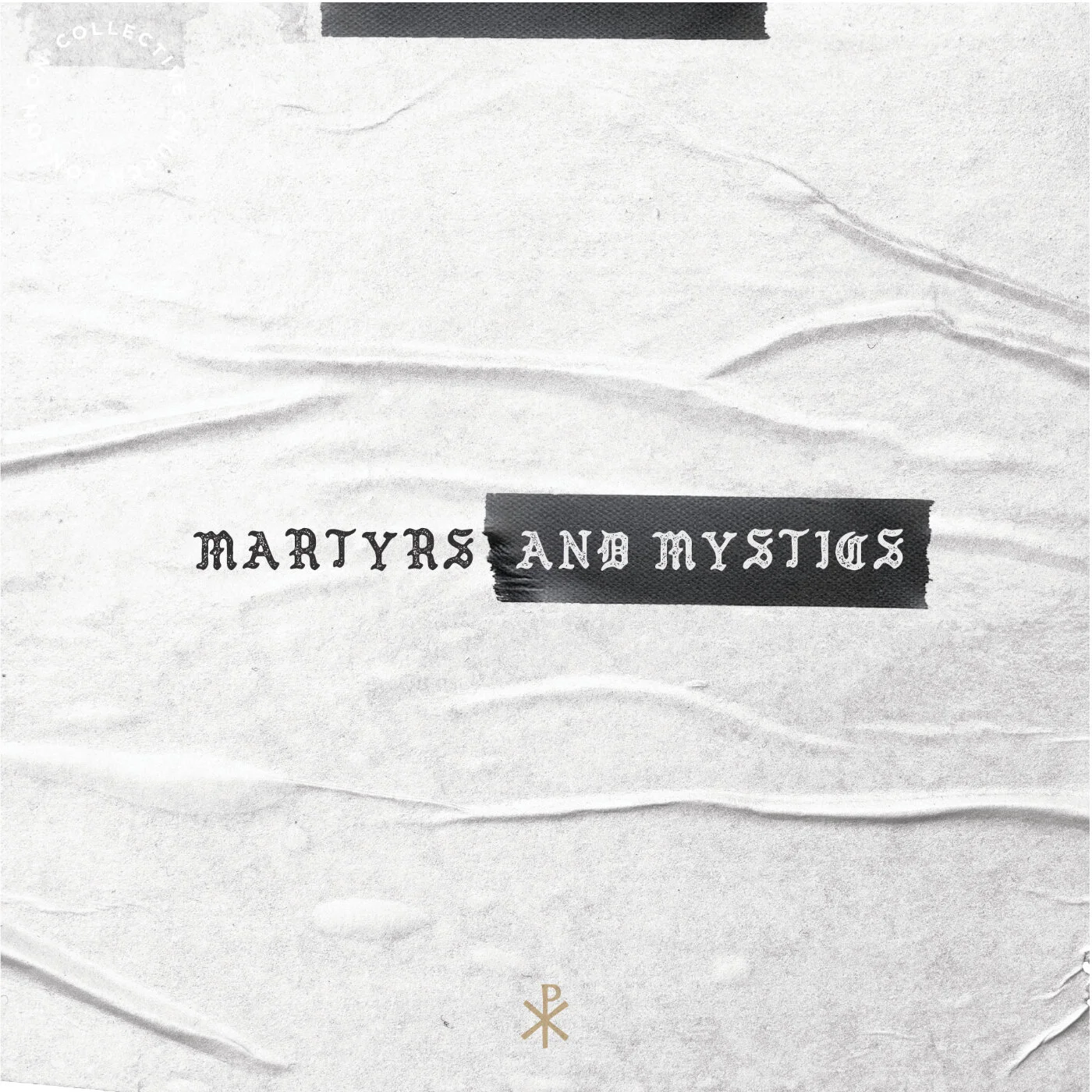 Martyrs and Mystics - Part 1