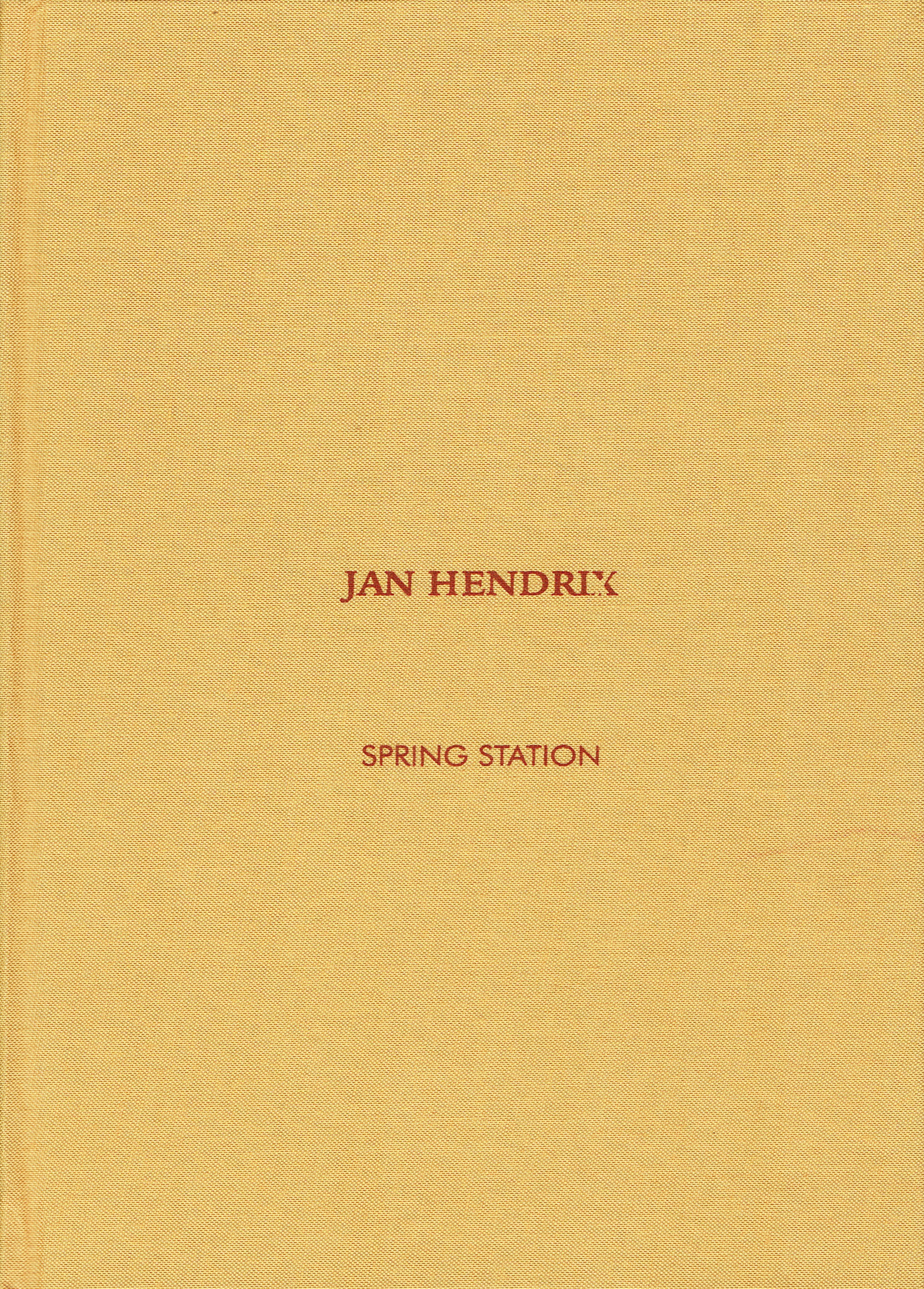 JAN HENDRIX, Spring Station