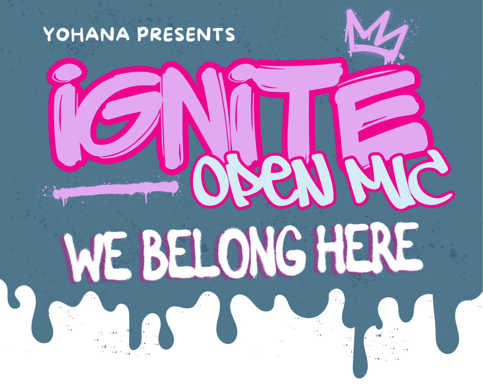 Ignite Open Mic - We Belong Here 