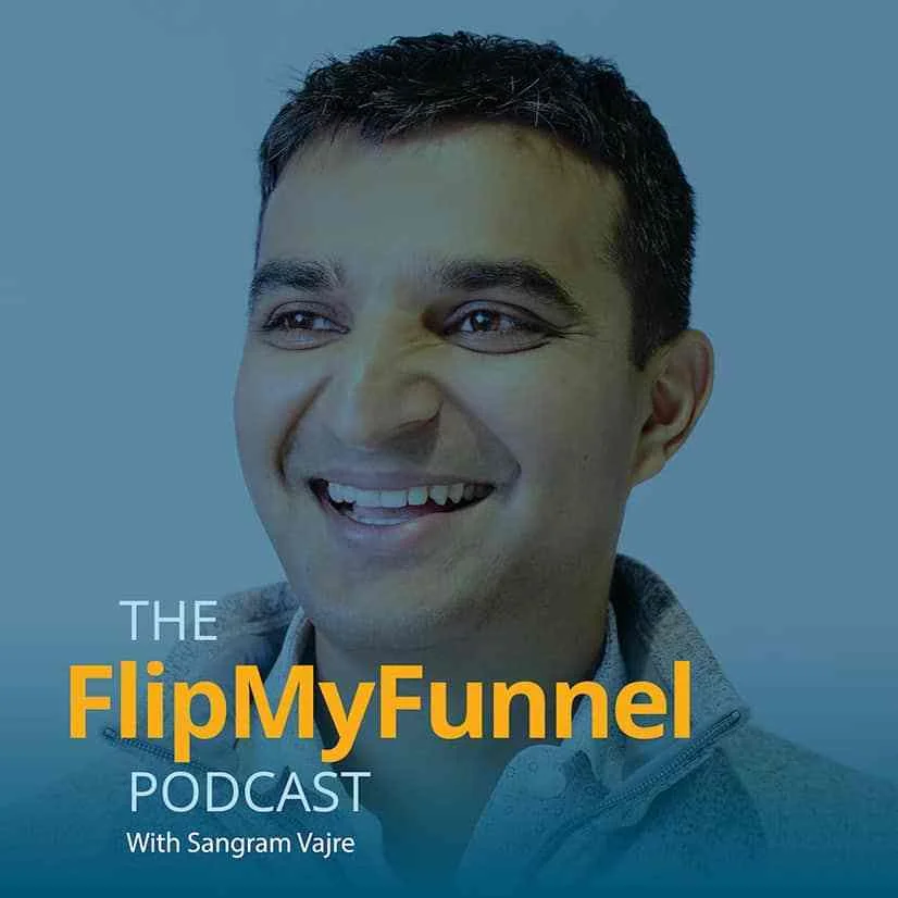 The Flip My Funnel Podcast #456: Having the Conversation About Mental Health Awareness and Assistance with James Buckley | Sangram Vajre