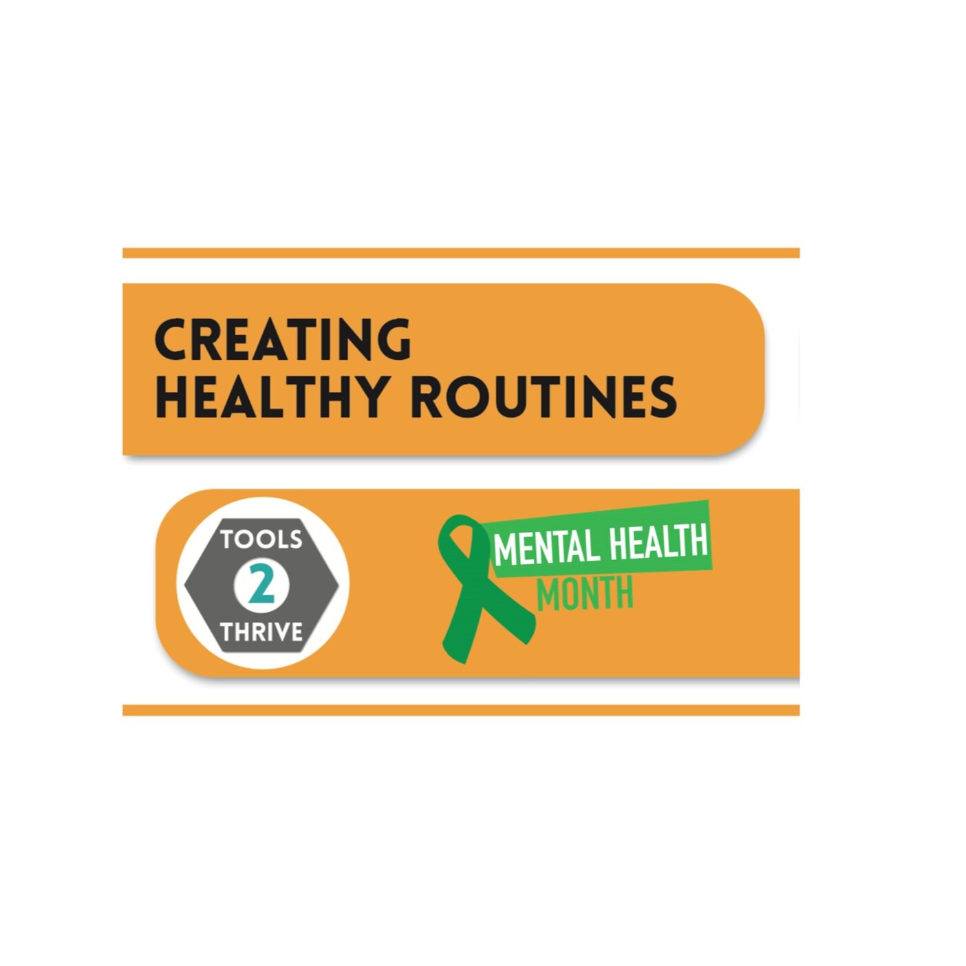 Creating Healthy Routines #Tools2Thrive: Mental Health Awareness Month | Lindsey Boggs
