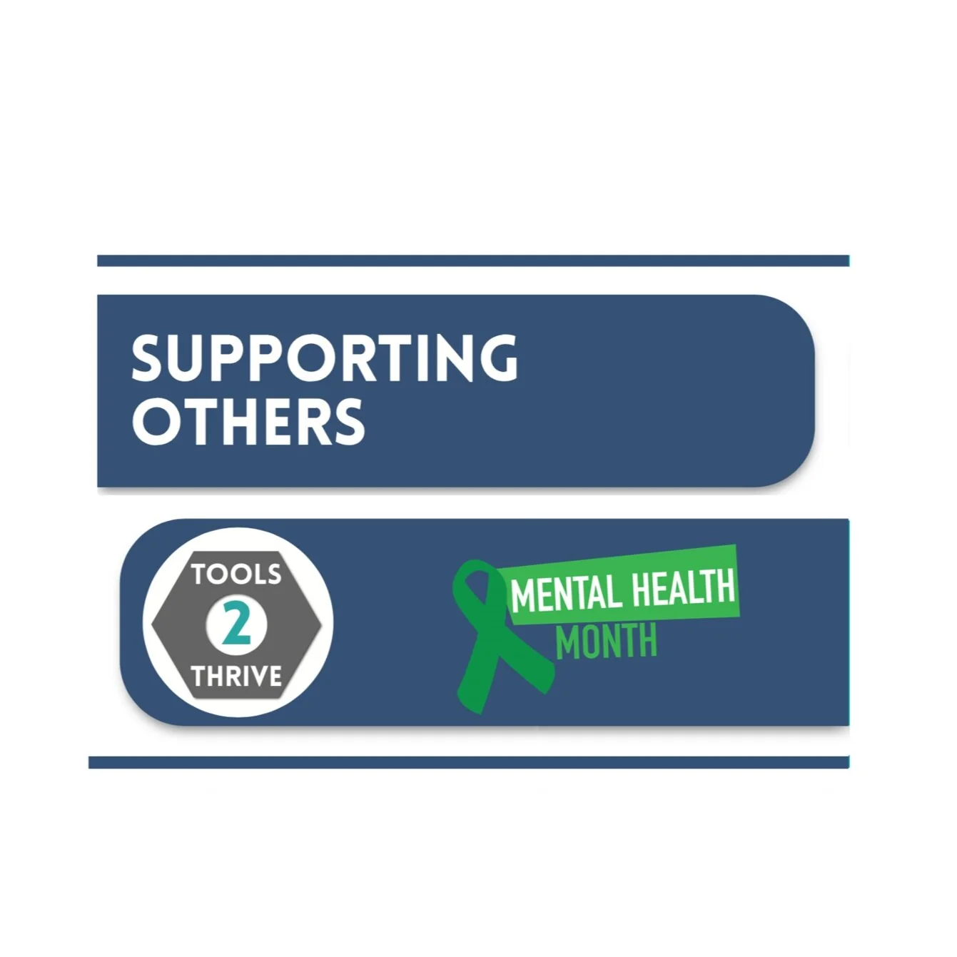 Supporting Others #Tools2Thrive: Mental Health Awareness Month | Olivia Shoffner