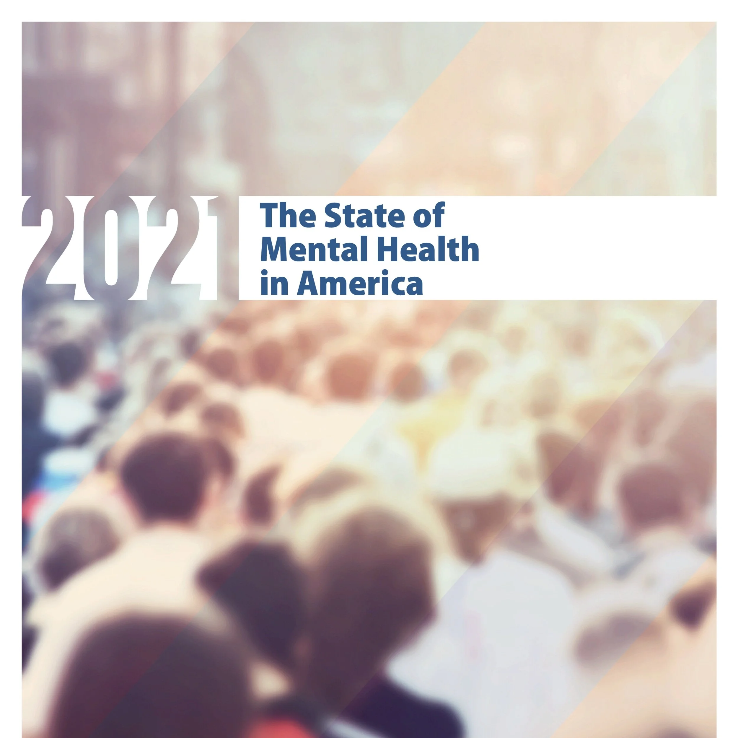 The State of Mental Health in America 2021 | Mental Health America