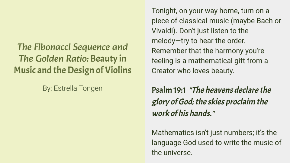   Estrella Tongen   |   The Fibonacci Sequence and The Golden Ratio: Beauty in Music and the Design of Violins  