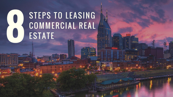 8 Steps to Leasing Commercial Real Estate